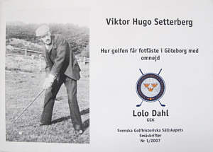 Viktor Hugo Setterberg - Hur golfen får fotfäste i Göteborg med omnejd