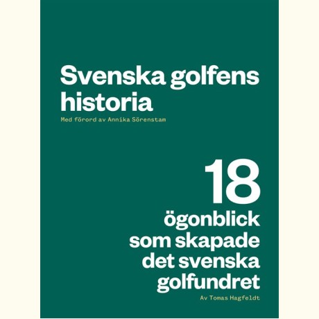 Svenska Golfens historia - 18 ögonblick